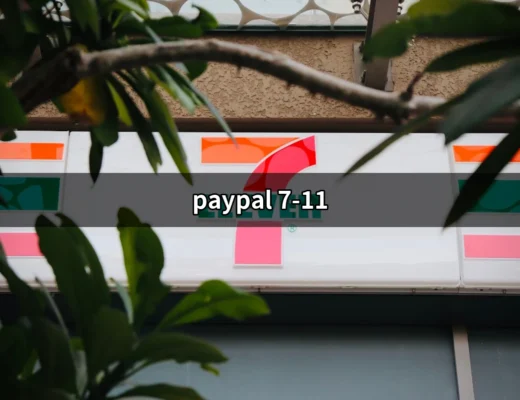 用現金輕鬆支付：掌握 PayPal 7-11 的新選擇 | 好吃美食的八里人